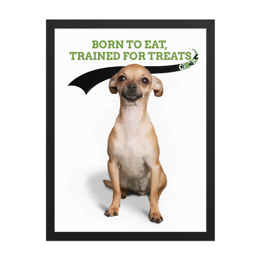 Framed modern pet portrait featuring a dog sitting upright against a minimalist background, with a playful green tagline that reads “BORN TO EAT, TRAINED FOR TREATS,” accented by a black ribbon shaped like a tail and a paw print design.