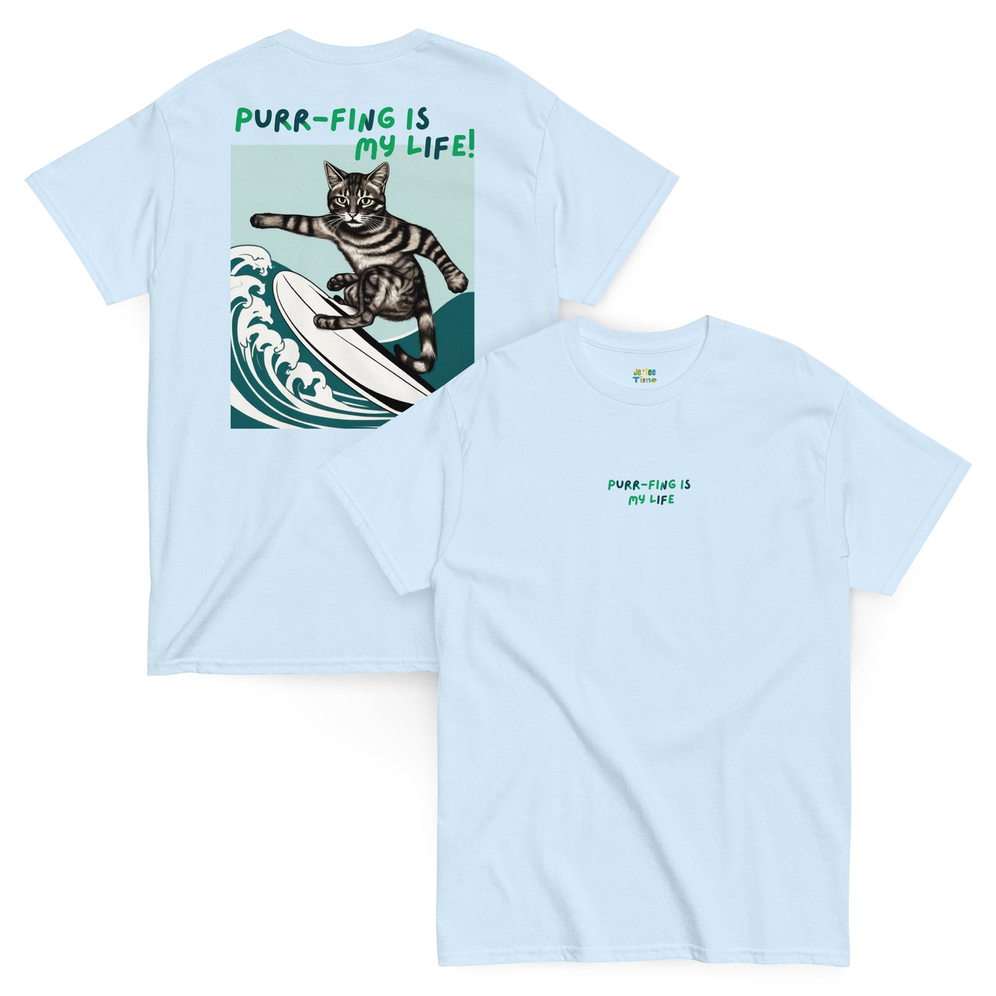 Front and back view of a light blue cotton T-shirt featuring a surfing cat graphic and the stylishly designed phrase 'Purrfing is my life'.